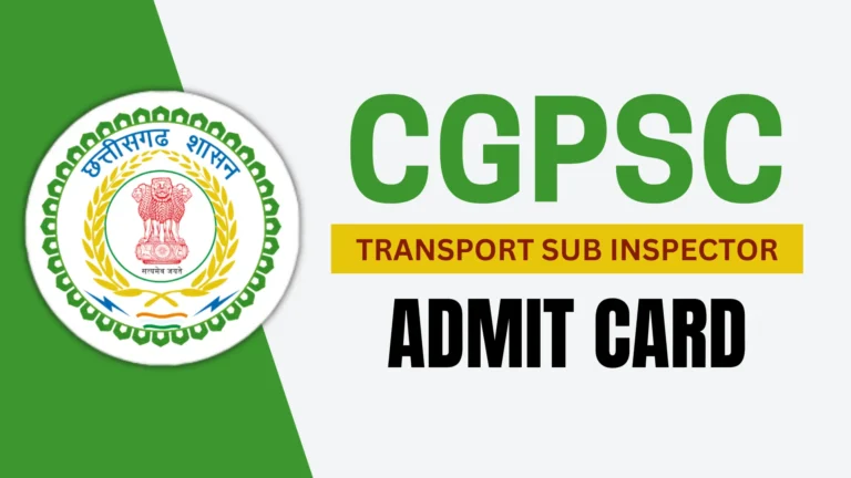 CGPSC Chhattisgarh TSI Admit Card 2024