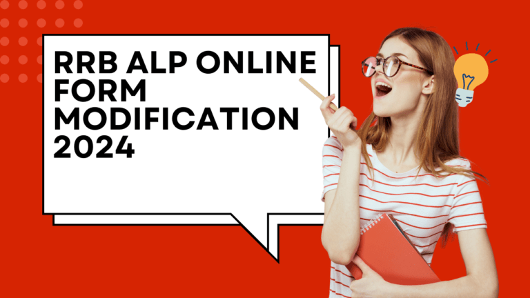 RRB ALP Online Form Modification 2024