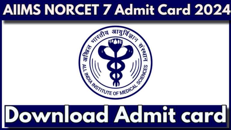 AIIMS NORCET 7th Admit Card 2024