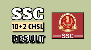 SSC 10+2 CHSL 2024 Tier I Result